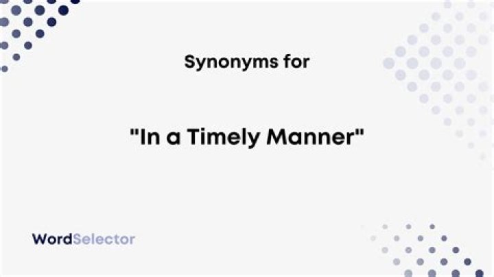 What is meant by timely manner?